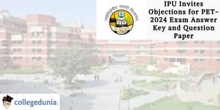 IPU Invites Objections for PET-2024 Exam Answer Key and Question Paper